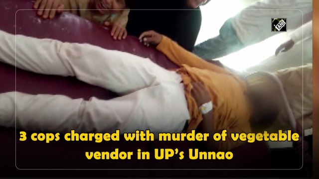 3 cops charged with murder of vegetable vendor in UP’s Unnao