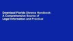 Downlaod Florida Divorce Handbook: A Comprehensive Source of Legal Information and Practical
