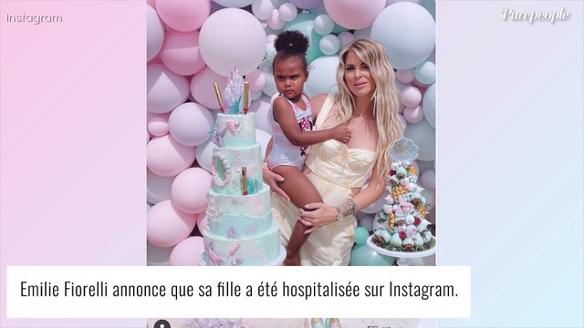 Emilie Fiorelli : Sa fille Louna hospitalisée et sous perfusion, elle n'arrivait plus à marcher