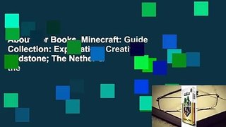 About For Books  Minecraft: Guide Collection: Exploration; Creative; Redstone; The Nether & the