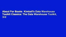 About For Books  Kimball's Data Warehouse Toolkit Classics: The Data Warehouse Toolkit, 3rd