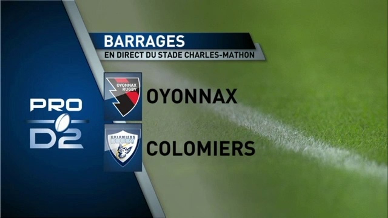 RESUME DU MATCH DE BARRAGE - OYONNAX /COLOMIERS