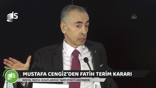 Mustafa Cengiz'den Fatih Terim kararı