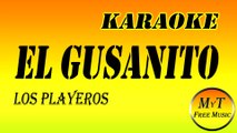 Karaoke - El Gusanito - Los Playeros - Instrumental Lyrics Letra
