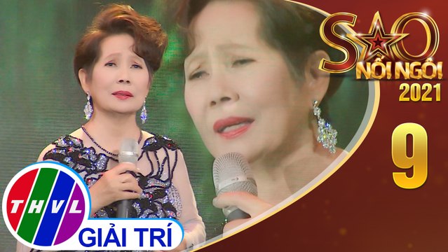 Sao Nối Ngôi 2021 - Tập 9: Bông bưởi hoa cau - Phương Dung