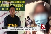 Ventanilla: cae falso médico acusado de provocar la muerte a uno de sus pacientes