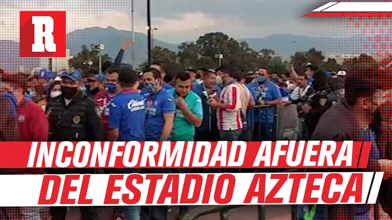 Afición demostró inconformidad a las afueras del Azteca por acceso lento