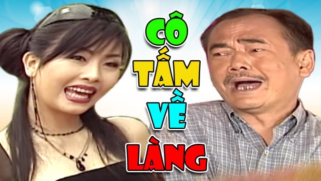 Hài Kiều Oanh Cười Muốn Xỉu Cô Tấm Về Làng Full Hài Kịch Kiều Oanh, Hoàng Sơn Hay Nhất