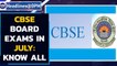 CBSE 12th Board Exams not to be cancelled; likely to be held in July | Oneindia News