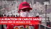 La réaction de Carlos Sainz
