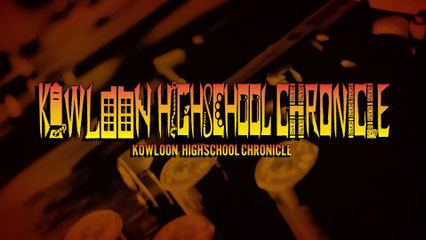 Kowloon High School Chronicle - Bande-annonce de lancement