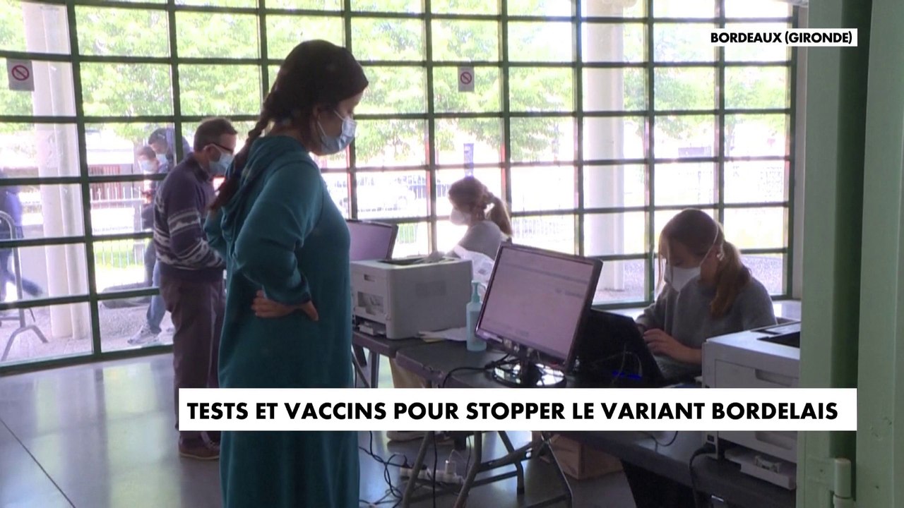 Tests et vaccins pour stopper le variant bordelais