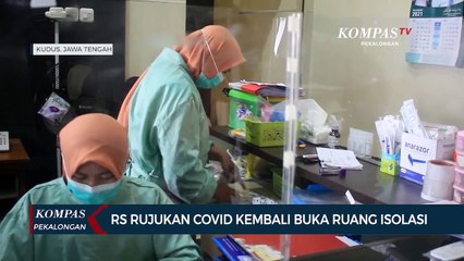 下载视频: RS Rujukan Covid-19 Kembali Buka Ruang Isolasi