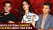 Katrina Kaif's Awkward Moments While Talking About Exes Salman Khan & Ranbir Kapoor