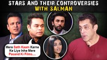 Ranbir, A. R Rahman, Vivek Oberoi Stars And Their UGLY Fight With Salman Khan | All Controversies