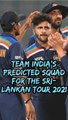 Indian Cricket Team's Squad For The 2021 Sri-Lankan Tour