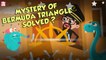 Is Bermuda Triangle's Mystery Solved? | BERMUDA TRIANGLE | Dr Binocs Show | Peekaboo Kidz