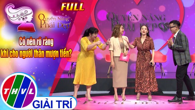 Quyền năng phái đẹp: Có nên rõ ràng khi cho người thân mượn tiền? | Khách mời: Ca sĩ Hải Yến - Nhạc sĩ Nguyễn Hoàng Duy