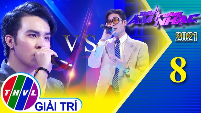 Đấu trường âm nhạc 2021 - Tập 8: Chuyện tình nàng trinh nữ tên Thi - Công Duy, Quân Han
