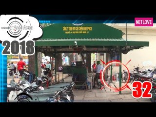 Camera Cận Cảnh 2018 - Tập 32: Nguy cơ cháy tại các bãi giữ xe