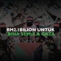RM2.1 bilion untuk bina semula Gaza