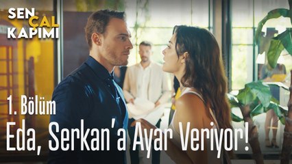 Eda, Serkan'a ayar veriyor! - Sen Çal Kapımı 1. Bölüm