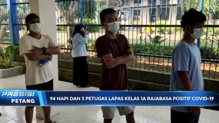 97 PENGHUNI LAPAS KELAS 1 RAJA BASA POSITIF COVID19