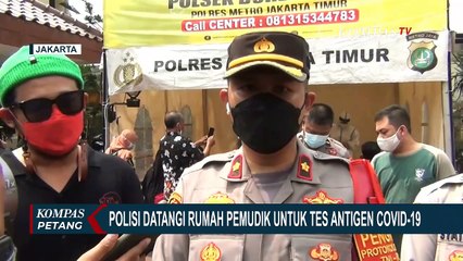 Polisi Datangi Rumah Pemudik Untuk Tes Antigen Covid-19