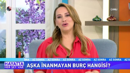 Hayatta Her Şey Var 24 Mayıs 2021