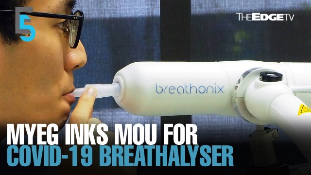 EVENING 5: MyEG inks MoU for Covid-19 breathalyser