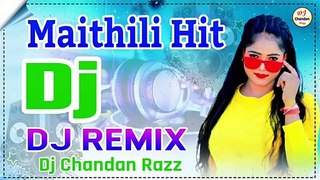 Maithili Hit Dj Remix Dj Remix Song Dj Hard Bass Song Maithili DJ Song Dj Chandan Razz  sexteen