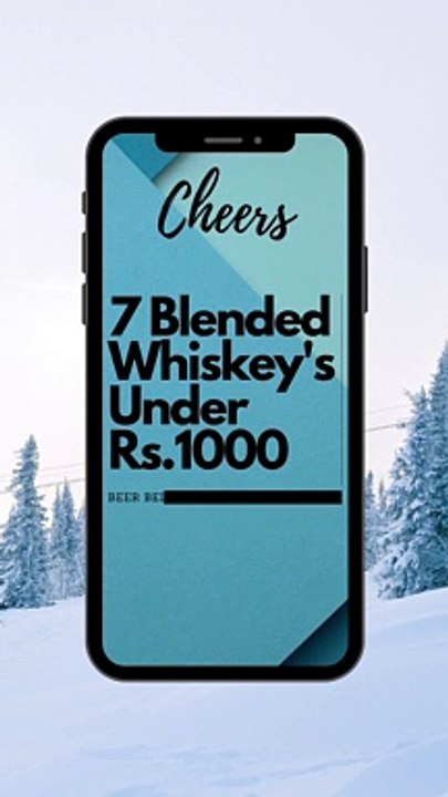 7 Indian Blended Whiskey under 1000