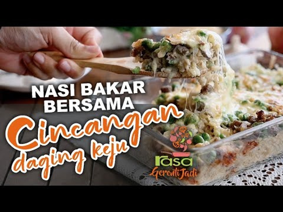 Nasi Bakar Bersama Cincangan Daging Keju | Gerenti Jadi S2 EP 11