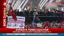 Avrasya Tüneli Cumhurbaşkanı Erdoğan'ın katılımıyla dualarla açıldı!