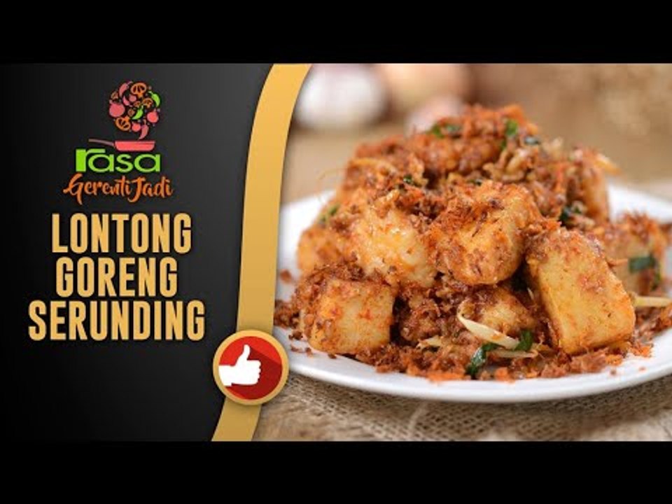 Lontong Goreng Serunding PASTI MENYELERAKAN! | Gerenti Jadi S3 EP6