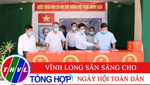 Chuyện hôm nay: Vĩnh Long sẵn sàng cho ngày hội toàn dân