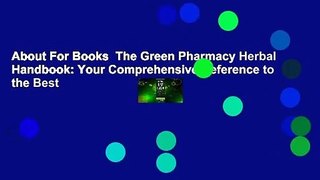 About For Books  The Green Pharmacy Herbal Handbook: Your Comprehensive Reference to the Best