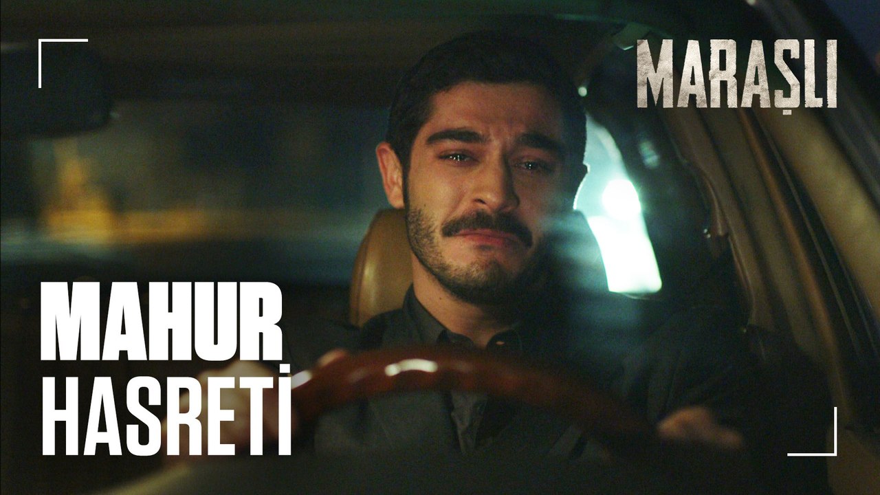 Maraşlı'nın Mahur'a hasreti...Maraşlı 19. Bölüm
