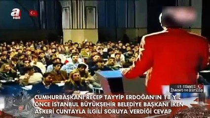 Erdoğan 18 sene önce darbeye böyle cevap vermişti!
