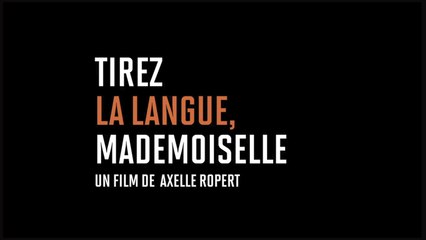 TIREZ LA LANGUE, MADEMOISELLE (2013) HD Streaming VF