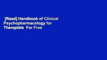 [Read] Handbook of Clinical Psychopharmacology for Therapists  For Free
