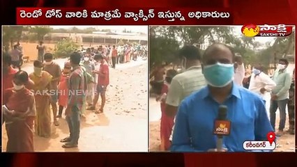 రెండో డోస్ వారికీ మాత్రమే వ్యాక్సిన్ ఇస్తున్న అధికారులు