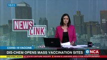 Dis-chem opens mass vaccination sites