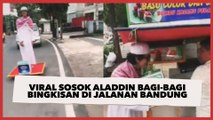 Salut! Viral Sosok Aladdin Bagi-bagi Bingkisan di Jalanan Bandung