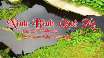 Karaoke Ninh Binh que me.Thuan Yen-beat hay nhat -moi nhat