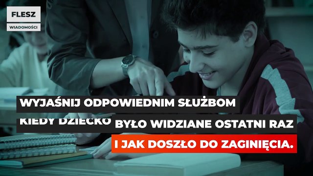 Co zrobić kiedy zaginęło dziecko?