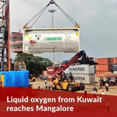 250 tonnes of liquid oxygen from Kuwait reaches Mangaluru port