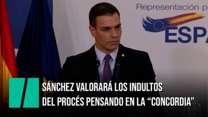 Sánchez valorará indultos del procés pensando en la "concordia", no en la "venganza"