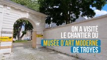 On a visité le chantier du Musée d’Art Moderne de Troyes