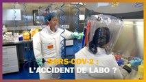 Le SARS-CoV-2 s'est-il échappé d'un laboratoire ?